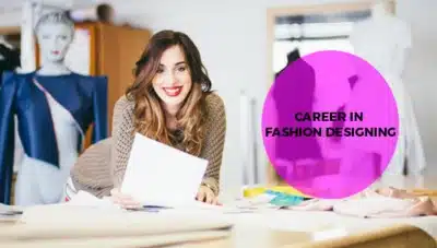 Think for Opting Fashion Designing as Your Career