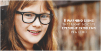 8 Warning Signs That Might Indicate Eyesight Problems in A Child