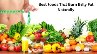 6 Best Foods That Burn Belly Fat Naturally