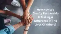 How Novita’s Charity Partnership Is Making A Difference In The Lives Of Others?