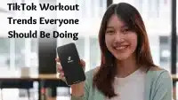 TikTok Workout Trends Everyone Should Be Doing