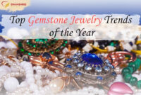 Top Gemstone Jewelry Trends of the Year