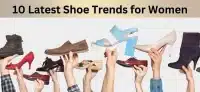 10 Latest Shoe Trends for Women and How to Style Them